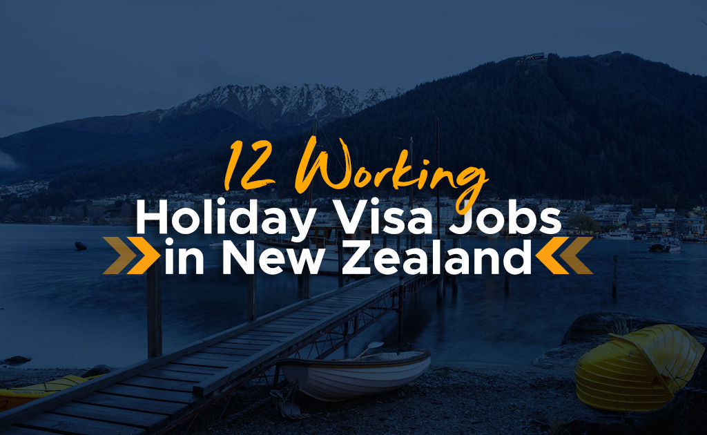 Working holiday visa jobs in New Zealand