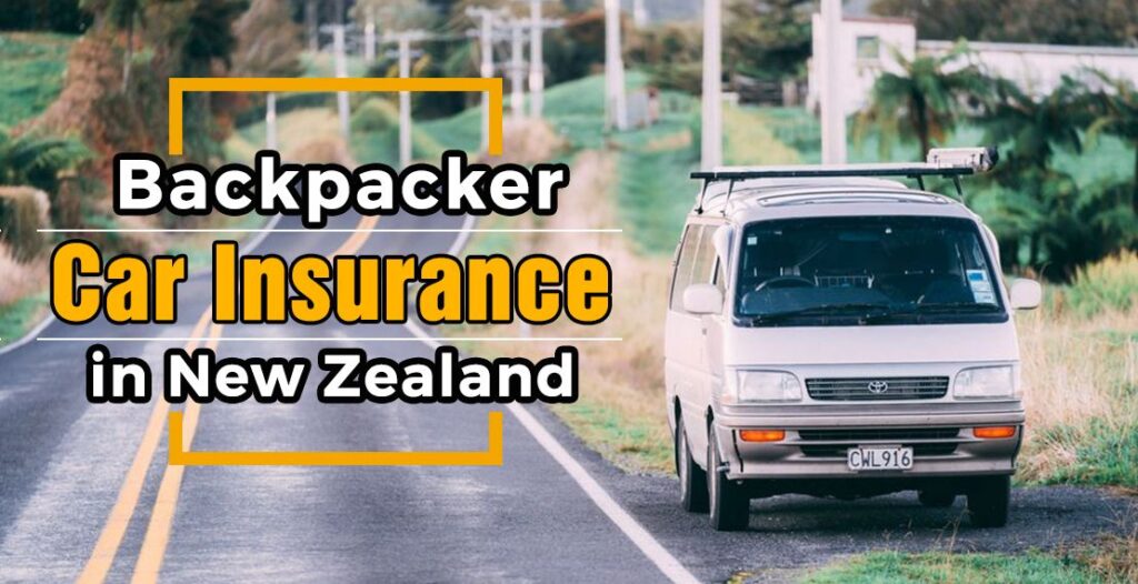 Backpacker car insurance in New Zealand