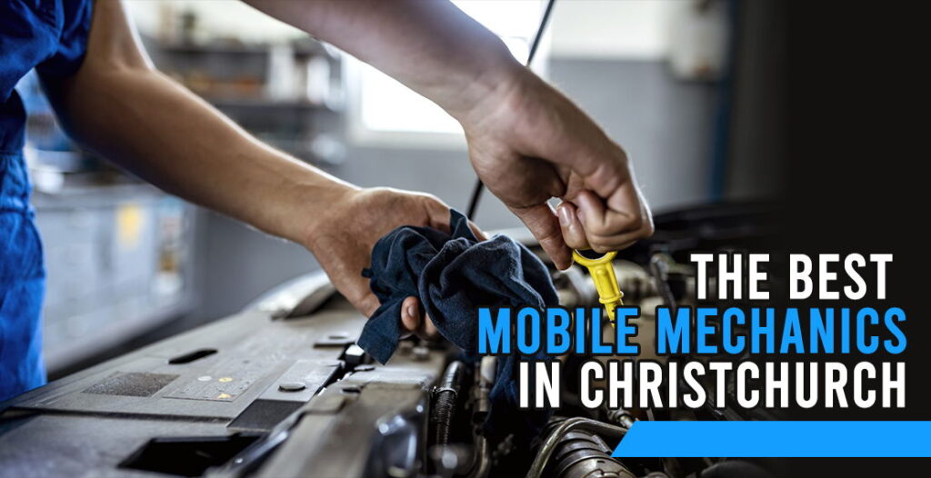 Mobile mechanics in Christchurch