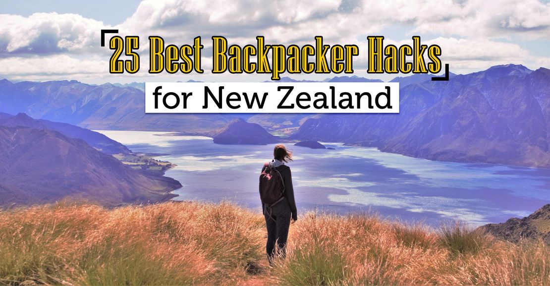 best backpacker hacks for traveling new zealand