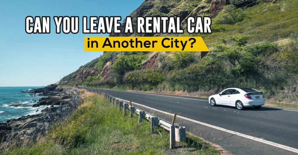 Leave a rental car in another city