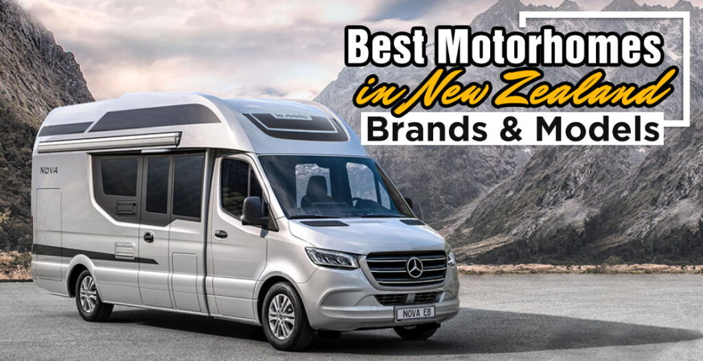 Best motorhomes in New Zealand